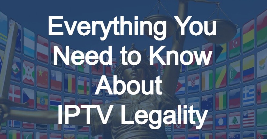 Is IPTV Legal? Featured image