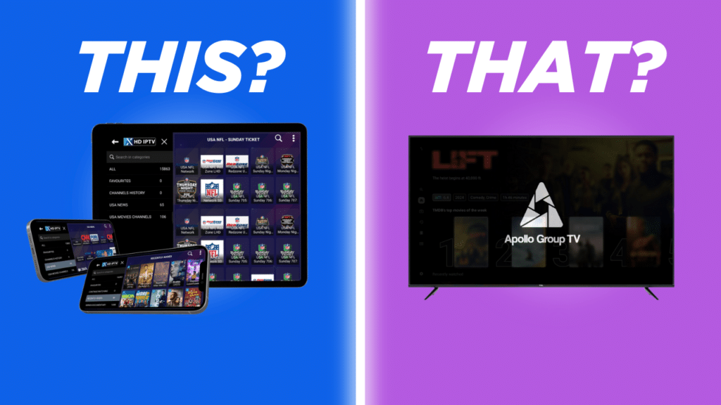 Xtreme HD IPTV vs Apollo Group TV: A detailed Comparison
