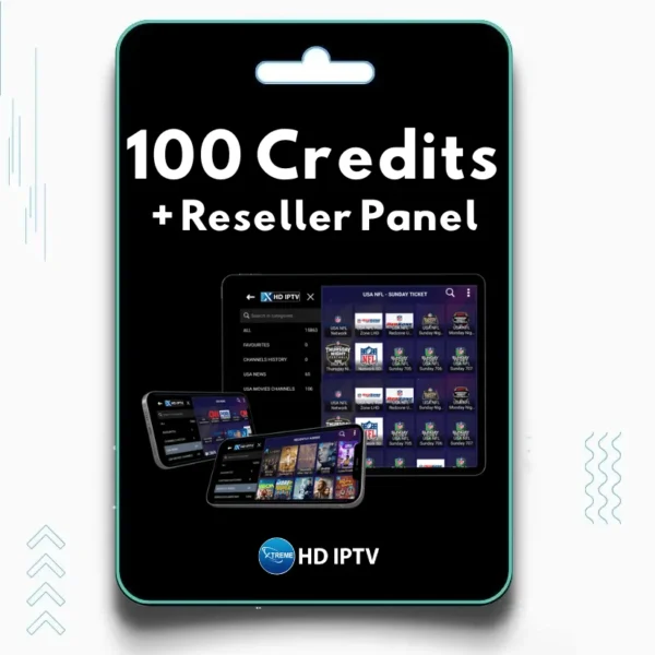 Xtreme HD IPTV Reseller plan with 100 Credits, featuring HD and 4K channels, live TV, and on-demand content.