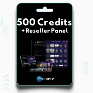 Xtreme HD IPTV Reseller plan with 500 Credits, featuring HD and 4K channels, live TV, and on-demand content.